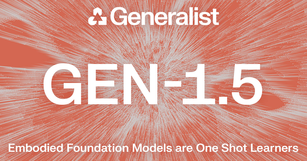 Generalist AI introduces GEN-1.5 for one-shot robot learning