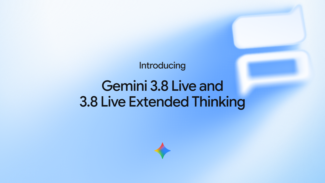Google launches Gemini 3.8 Live voice models with background reasoning