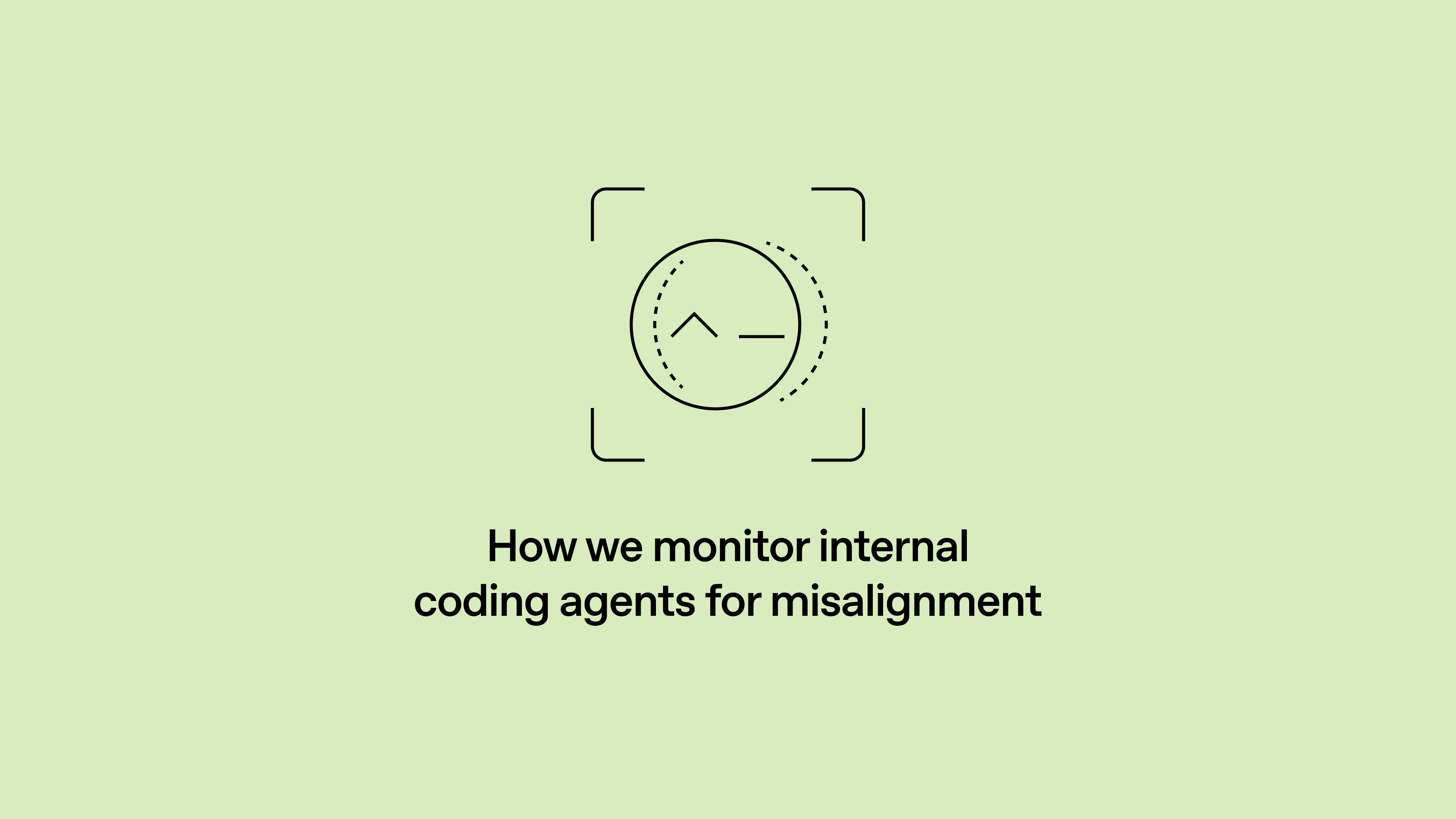OpenAI publishes framework for reporting model misalignment